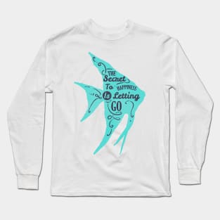 Fish silhouette with motivational words of wisdom Long Sleeve T-Shirt